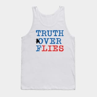 Truth Over Flies Tank Top